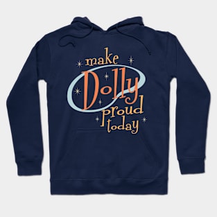 Make Dolly proud today in retro diner font + starbursts and vintage colors Hoodie